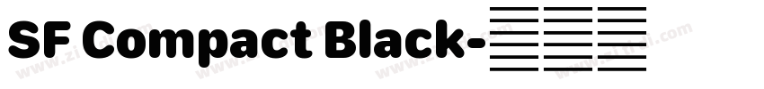 SF Compact Black字体转换 SF Compact Black字体转换